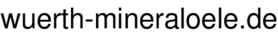 wuerth-mineraloele.de