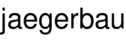jaegerbau