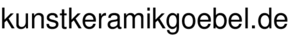 kunstkeramikgoebel.de