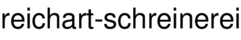 reichart-schreinerei
