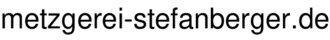 metzgerei-stefanberger.de