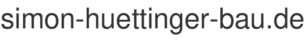 simon-huettinger-bau.de