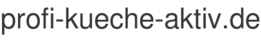 profi-kueche-aktiv.de