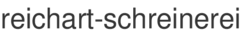 reichart-schreinerei