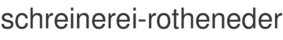 schreinerei-rotheneder