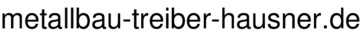 metallbau-treiber-hausner.de