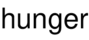 hunger