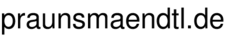 praunsmaendtl.de