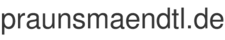 praunsmaendtl.de