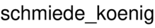 schmiede_koenig